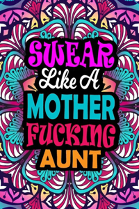 Swear Like A Mother Fucking Aunt