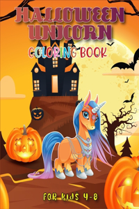 Halloween Unicorn Coloring Book for Kids 4-8