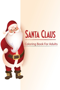 Santa Claus Coloring Book For Adults