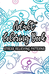 Adult Coloring Book Stress Relieving Patterns