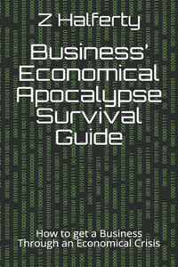 Business' Economical Apocalypse Survival Guide