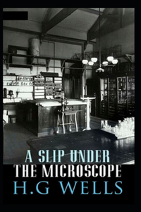 A Slip Under the Microscope Illustrated