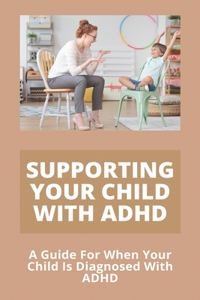 Supporting Your Child With ADHD