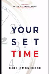 Your Set Time