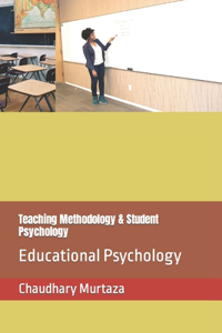 Teaching Methodology & Student Psychology