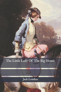 The Little Lady of the Big House