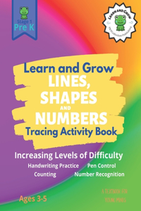 Learn and Grow Tracing Lines, Shapes and Numbers