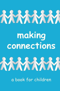 Making Connections - a book for children