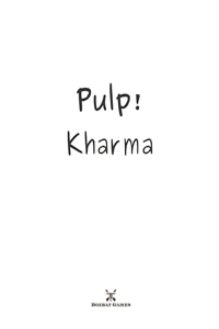 Pulp! Kharma - Rules Light RPG & Adventures