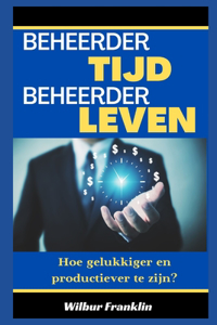 Tijd Beheer Beheer Leven