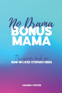 No Drama Bonus Mama