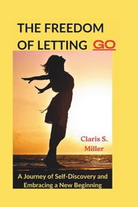 The Freedom of Letting Go