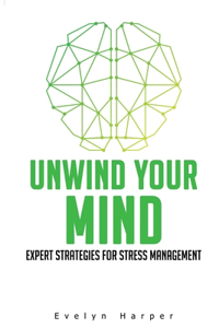 Unwind Your Mind