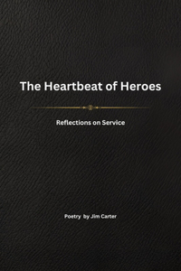 The Heartbeat of Heroes