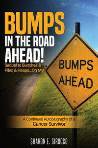 Bumps in the Road Ahead