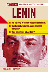 Lenin: An accessible biography of Lenin for A level History students (Flagship Historymakers)