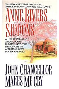 John Chancellor Makes Me Cry