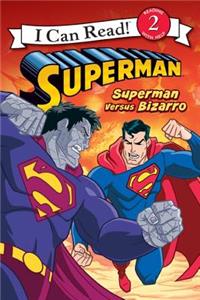 Superman Classic: Superman Versus Bizarro