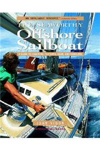 Seaworthy Offshore Sailboat: A Guide to Essential Features, Handling, and Gear