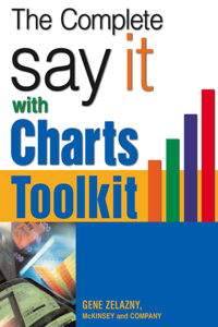 The Say It with Charts Complete Toolkit