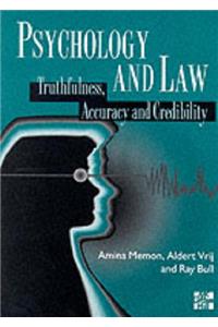 Psychology and Law: Truthfulness, Accuracy and Credibility