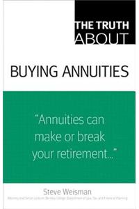 The Truth about Buying Annuities