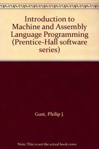 Introduction to Machine and Assembly Language Programming
