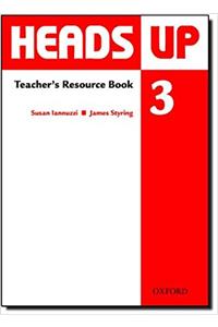 Heads Up: 3: Teacher's Resource Book