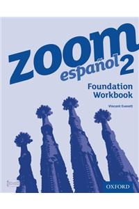 Zoom Espanol 2: Foundation Workbook (8 Pack)