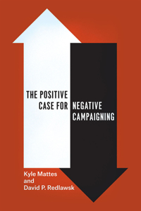 Positive Case for Negative Campaigning