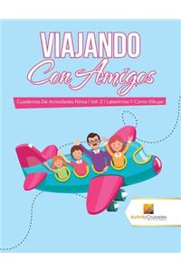 Viajando Con Amigos