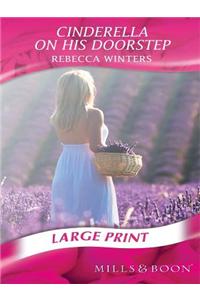 Cinderella on His Doorstep