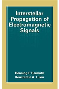 Interstellar Propagation of Electromagnetic Signals