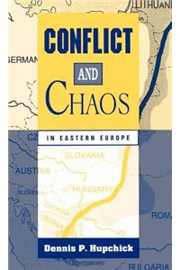 Conflict and Chaos in Eastern Europe