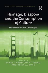 Heritage, Diaspora and the Consumption of Culture