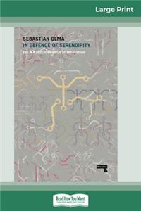 In Defence of Serendipity