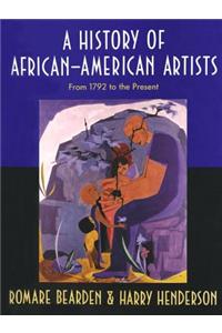 History of African-American Artists: From 1792 to the Present