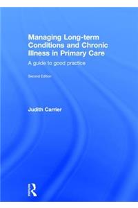 Managing Long-Term Conditions and Chronic Illness in Primary Care