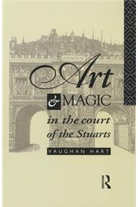 Art and Magic in the Court of the Stuarts