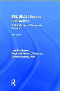 ESL (Ell) Literacy Instruction: A Guidebook to Theory and Practice