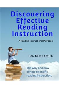 Discovering Effective Reading InstructionA Reading Instructional Playbook
