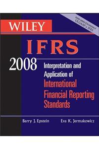 Wiley IFRS: Interpretation and Application of International Accounting and Financial Reporting Standards: 2008
