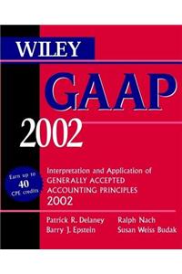 Wiley Gaap 2002: Interpretation And Application Of Generally Accepted Accounting Principles 2002