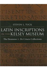 Latin Inscriptions in the Kelsey Museum