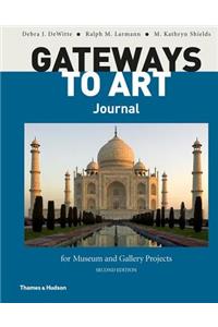 Gateways to Art Journal for Museum and Gallery Projects