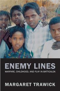 Enemy Lines: Warfare, Childhood, and Play in Batticaloa