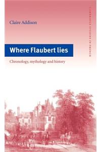 Where Flaubert Lies