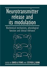 Neurotransmitter Release and Its Modulation