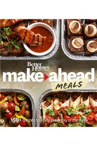 Better Homes and Gardens Make-Ahead Meals