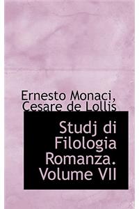 Studj Di Filologia Romanza. Volume VII